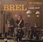 Jacques Brel - Jacques Brel [Ces Gens-La]