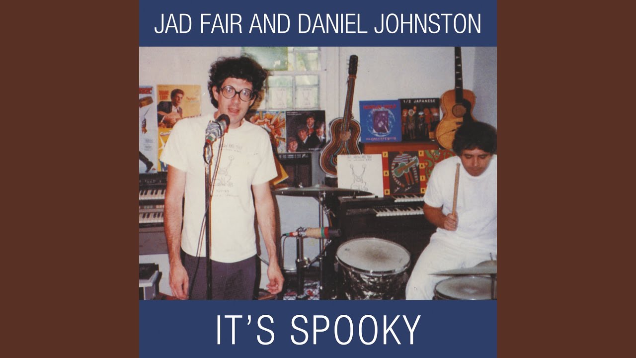 Jad Fair and Daniel Johnston - Casper, the Friendly Ghost