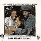 Jah Shaka - Jah Shaka Meets Horace Andy