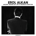 Erol Alkan - Erol Alkan: Another "Bugged Out" Mix & "Bugged In" Selection