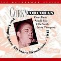 Corky Corcoran - The Lamplighter All Stars Broadcast 1945