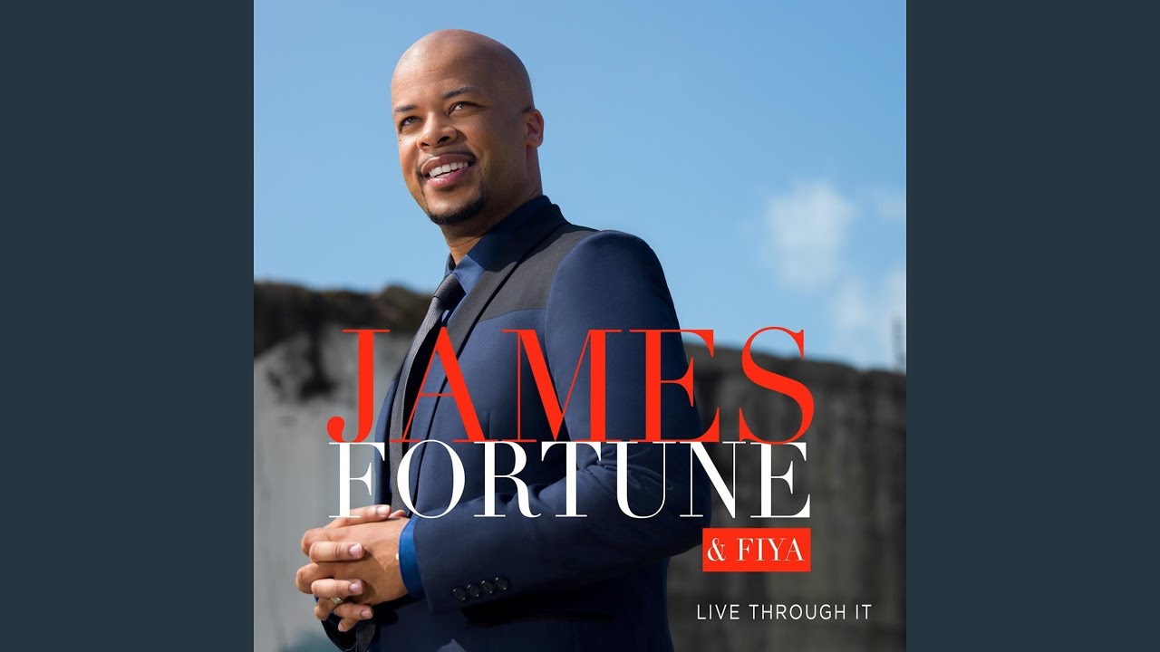 James Fortune and James Fortune & FIYA - Forever