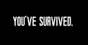 You Survived