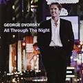 George Dvorsky - All Through the Night