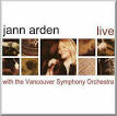 Jann Arden - Live With the Vancouver Symphony