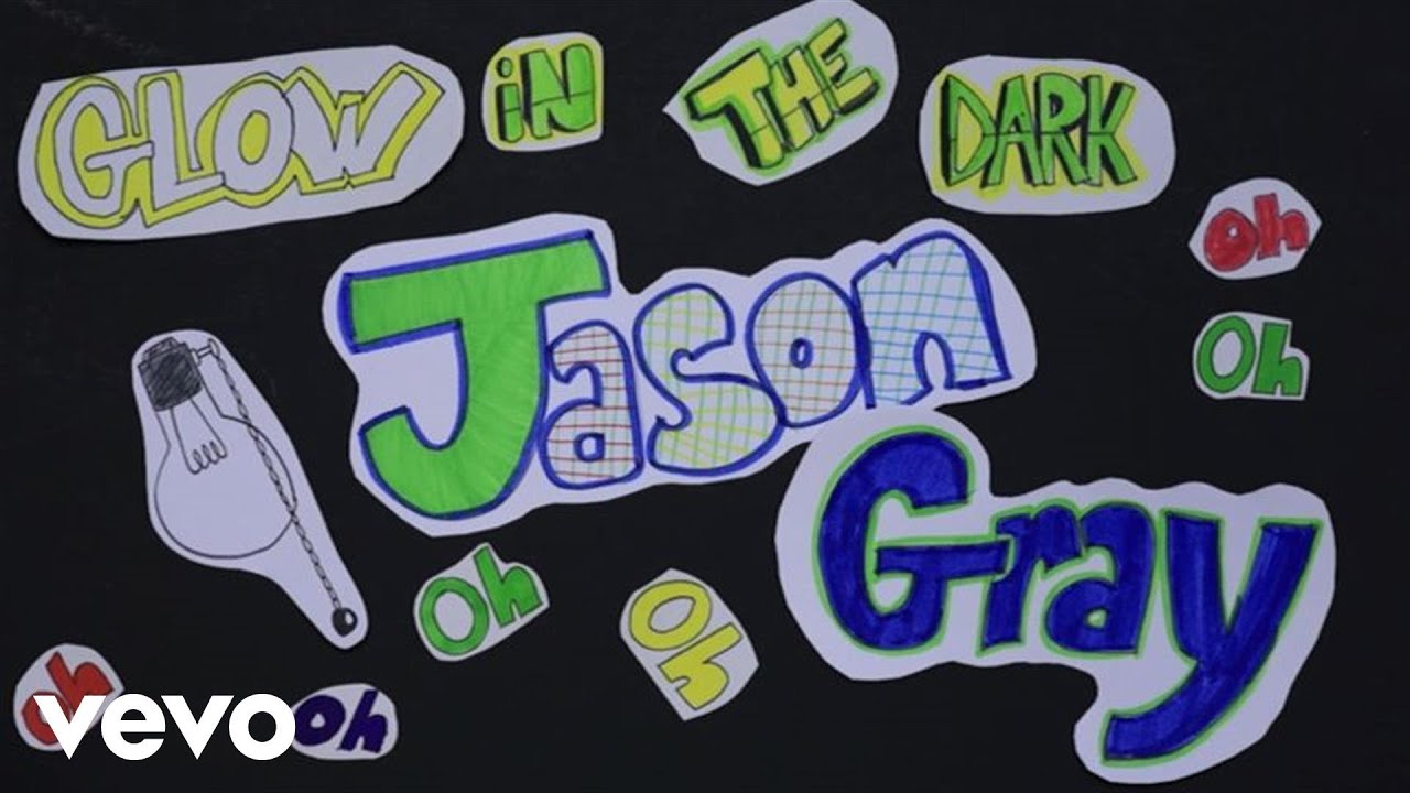 Jason Gray - Glow In The Dark