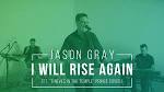 Jason Gray - I Will Rise Again