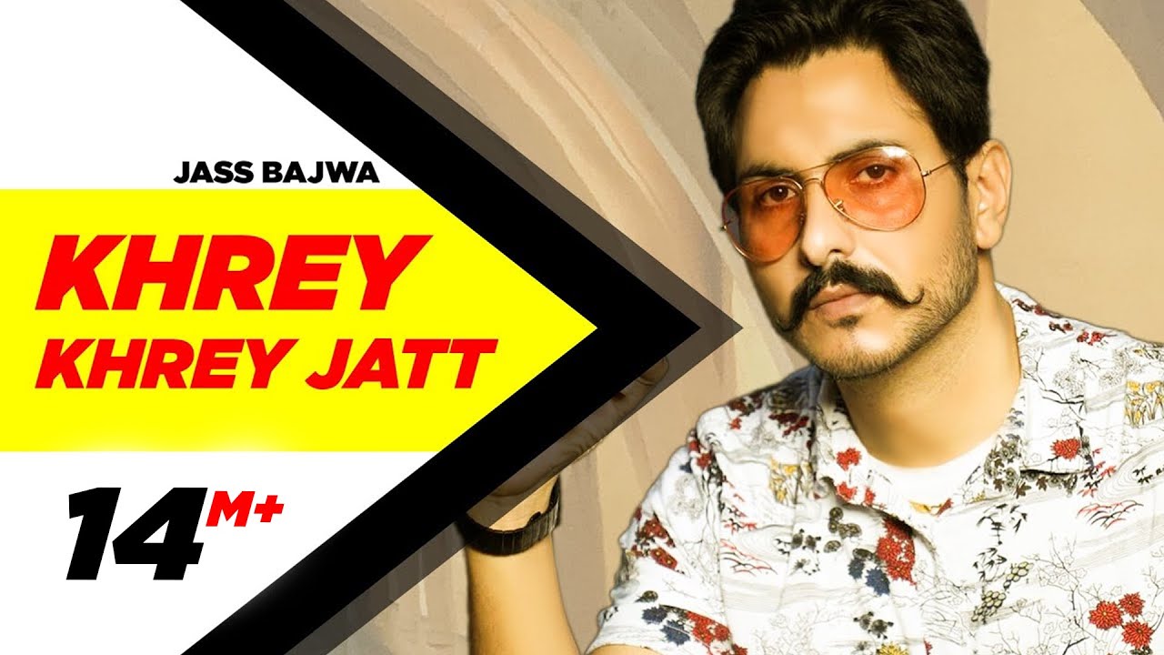 Jass Bajwa and Gur Sidhu - Khrey Khrey Jatt [Remix]