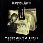 Jay-Z - Money Ain't a Thang