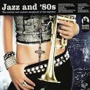 Karen Souza - Jazz & '80s: The Coolest and Sexiest Songs of the Eighties