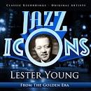 Lester Young Quartet - Jazz Icons from the Golden Era: Lester Young