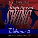 Helen Ward - Jazz Journeys Presents High Speed Swing, Vol. 1: 100 Essential Tracks