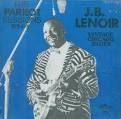 J.B. Lenoir - The Parrot Sessions, 1954-55: Vintage Chicago Blues