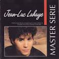 Jean-Luc Lahaye - Master Serie