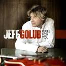 Jeff Golub - Blues for You