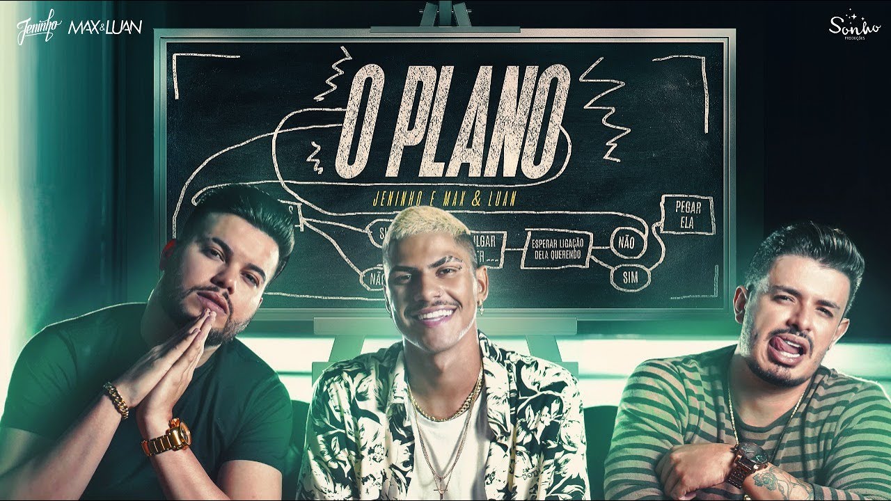 Jeninho and Max e Luan - O Plano