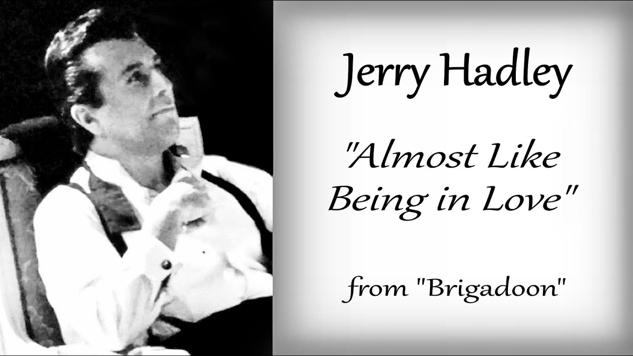 Jerry Hadley - Almost Like Being in Love