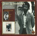 Jesse Winchester - Learn to Love It/Let the Rough Side Drag