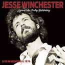 Jesse Winchester - Seems Like Only Yesterday: Live in Montreal 1976