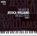 Jessica Williams - Best of Jessica Williams on Jazz Focus, Vol. 1