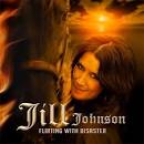 Jill Johnson - Flirting with Disaster