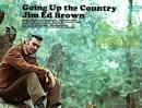 Jim Ed Brown - Going Up the Country