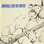 Jim Hall - Live in Tokyo