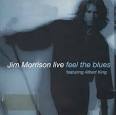 Jim Morrison - Live: Feel the Blues