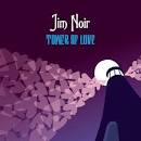 Jim Noir - Tower of Love