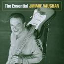 Jimmie Vaughan - The Essential Jimmie Vaughan