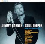 Jimmy Barnes - Soul Deeper ...Songs From the Deep South