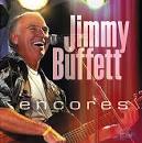 Jimmy Buffett - Encores: Live