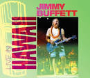 Jimmy Buffett - Live in Hawaii