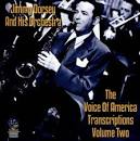 Jimmy Dorsey & His Orchestra - The Voice of America Transcriptions, Vol. 2