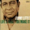 Jimmy Little - Life's What You Make It