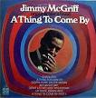 Jimmy McGriff - A Thing to Come By