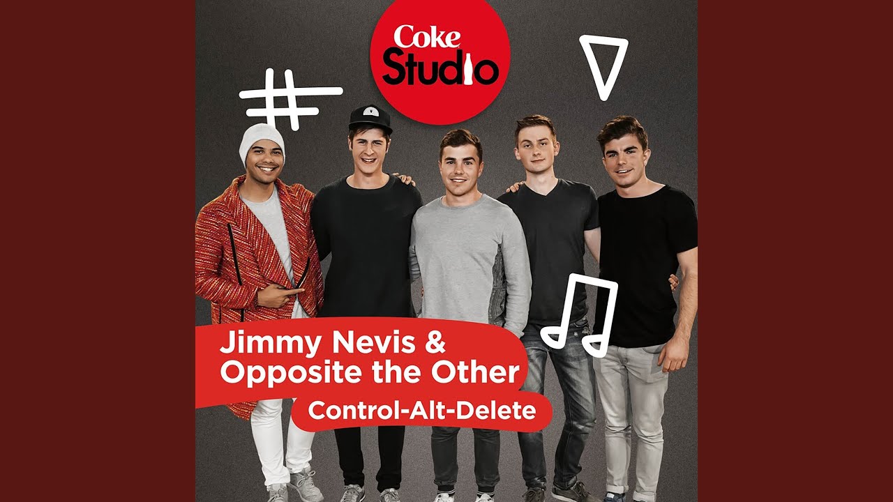 Jimmy Nevis and Opposite the Other - Control-Alt-Delete [Coke Studio South Africa: Season 2 - Single]