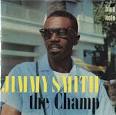 Jimmy Smith - The Champ