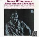 Jimmy Witherspoon - Blues Around the Clock