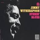 Jimmy Witherspoon - Evenin' Blues