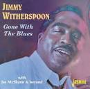 Jimmy Witherspoon - Gone With the Blues