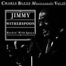 Jimmy Witherspoon - Rockin' with the Spoon