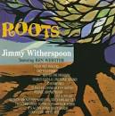 Jimmy Witherspoon - Roots/Jimmy Witherspoon