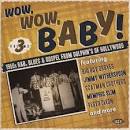 Jimmy Witherspoon - Wow, Wow, Baby! 1950s R&B, Blues & Gospel from Dolphin's of Hollywood, Vol. 3