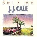 J.J. Cale - Best of J.J. Cale