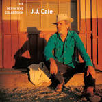 J.J. Cale - The Definitive Collection