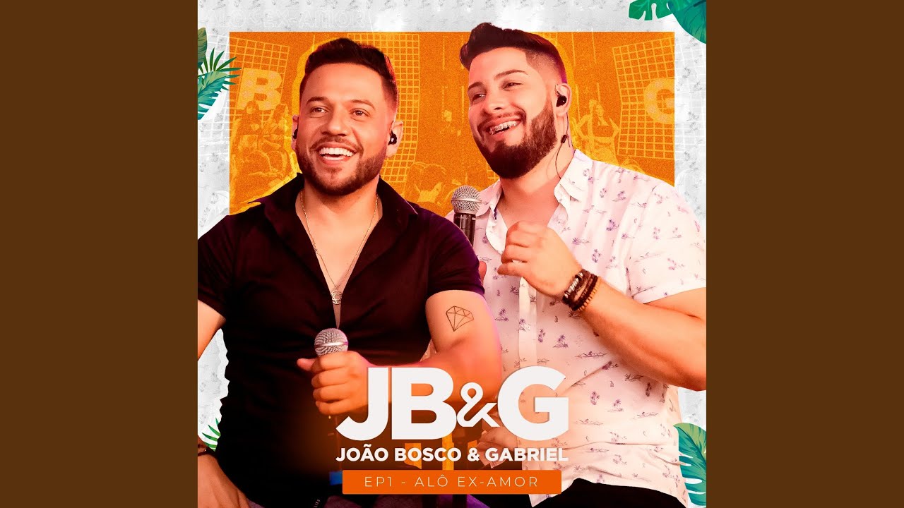 João Bosco e Gabriel - Beijo de Superação