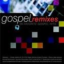 Joaquin "Joe" Claussell - Gospel Remixes: 9 Favorite Gospel Hits