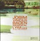 Quarteto em Cy - Jobim Vinicius Baden Menescal Lyra...& All the Others