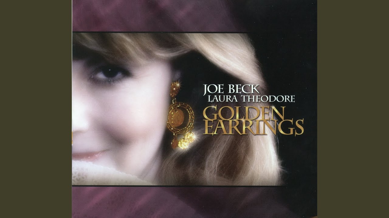 Joe Beck and Laura Theodore - Golden Earrings